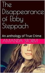 The Disappearance of Ebby Steppach