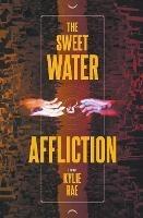 The Sweet Water Affliction