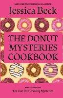 The Donut Mysteries Cookbook - Jessica Beck - cover