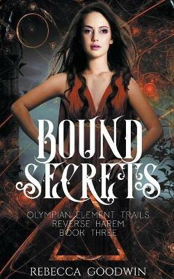 Bound Secrets - Rebecca Goodwin - cover