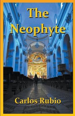 The Neophyte - Carlos Rubio - cover