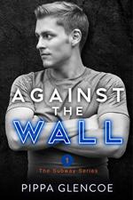 Against the Wall