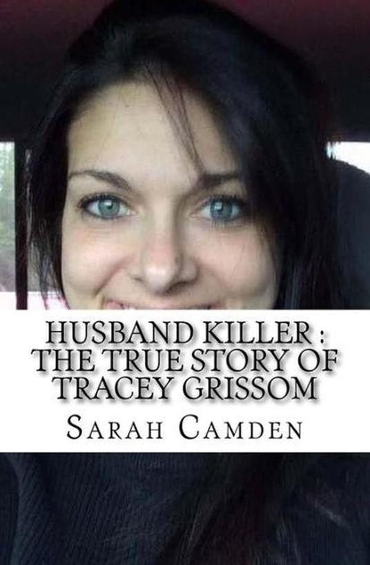 Husband Killer Tracey Grissom
