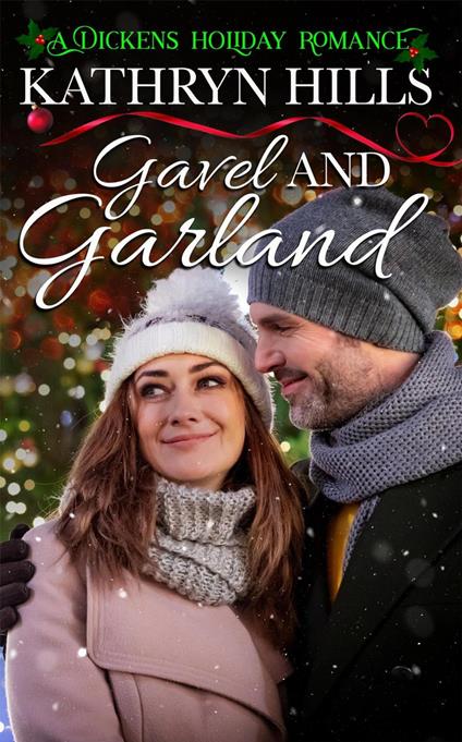 Gavel and Garland - A Dickens Holiday Romance