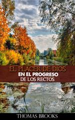 El placer de Dios en el progreso de los rectos