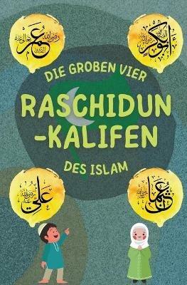 Raschidun-Kalifen - Islamische Bucher Herausgeber - cover