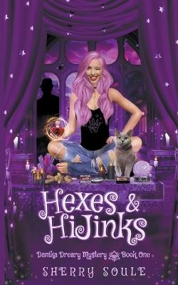 Hexes and Hijinks - Sherry Soule - cover