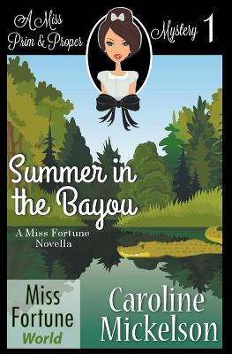 Summer in the Bayou - Caroline Mickelson - cover