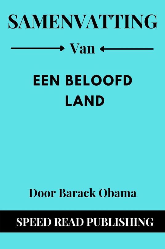 Samenvatting Van Een Beloofd Land Door Barack Obama