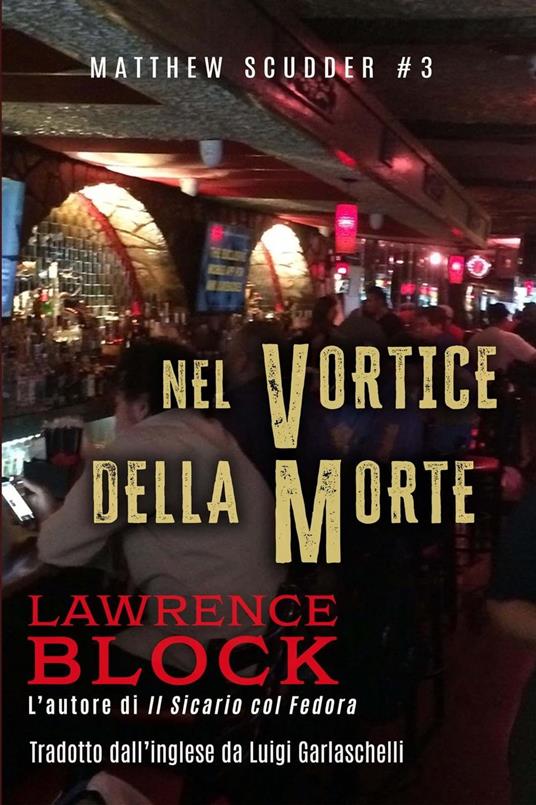 Nel Vortice della Morte - Lawrence Block - ebook