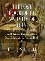 The “Lost Book of the Nativity of John”