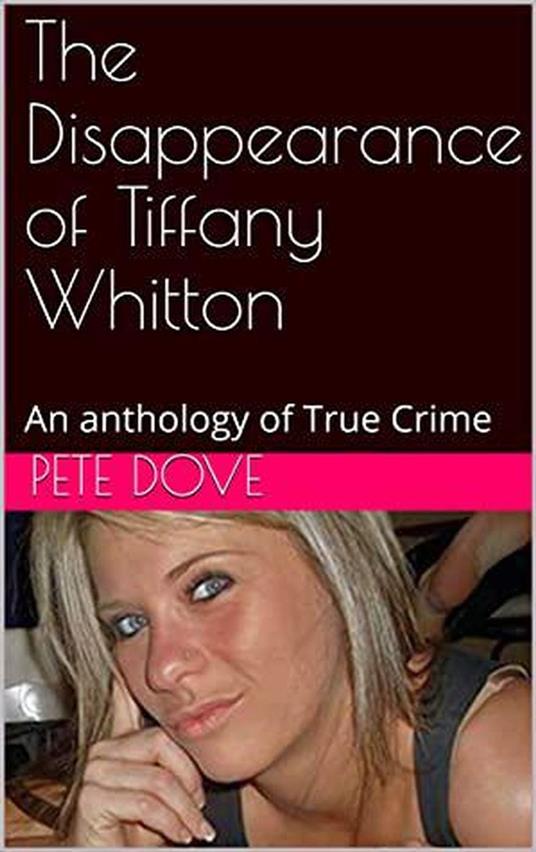 The Disappearance of Tiffany Whitton