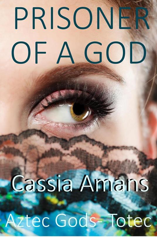 Prisoner of a God - Cassia Amans - ebook