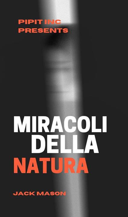 Miracoli Di Natura - Jack Mason - ebook