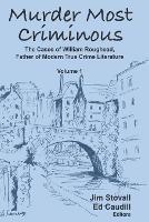 Murder Most Criminous: The Cases of William Roughead, Father of Modern True Crime Literature - Jim Stovall - cover