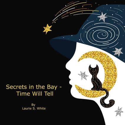 Secrets in the Bay - Time Will Tell