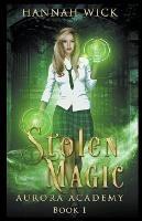 Stolen Magic - Hannah Wick - cover