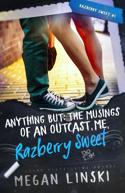 Anything But: The Musings of an Outcast, Me, Razberry Sweet - Megan Linski - ebook