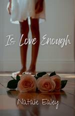 Is Love Enough