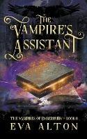 The Vampire's Assistant: A Paranormal Vampire and Witch Women's Fiction Romance - Eva Alton - cover