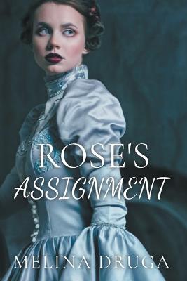 Rose's Assignment - Melina Druga - cover