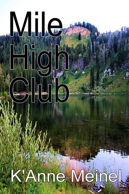 Mile High Club - K'Anne Meinel - ebook