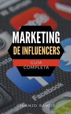 Marketing de Influencers - Juanjo Ramos - cover