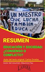 Resumen de Educación y Sociedad. ¿Consenso o Conflicto?