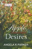 Apple Cinnamon Desires - Angela K Parker - cover