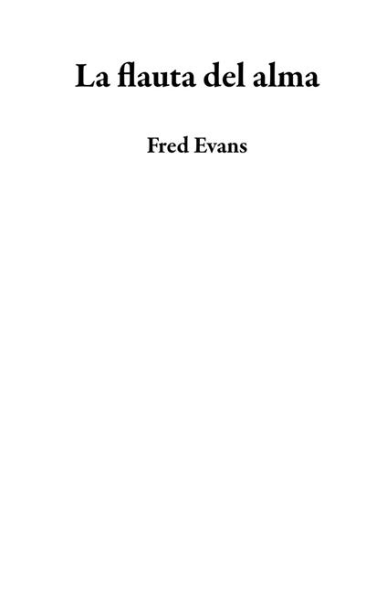 La flauta del alma - Fred Evans - ebook