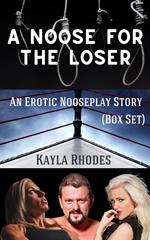 A Noose for the Loser: An Erotic Nooseplay Story