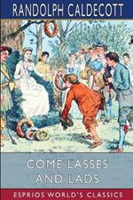 Come Lasses and Lads (Esprios Classics): Picture Books