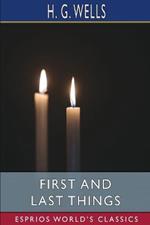 First and Last Things (Esprios Classics): A Confession of Faith and Rule of Life