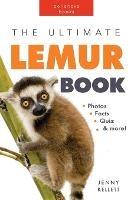 Lemurs: The Ultimate Lemur Book for Kids: 100+ Amazing Facts, Photos, Quiz and More - Jenny Kellett - cover