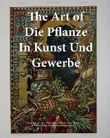 The Art of Die Pflanze in Kunst und Gewerbe - Wetdryvac - cover