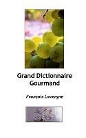 Grand Dictionnaire - Francois Lavergne - cover