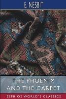The Phoenix and the Carpet (Esprios Classics)