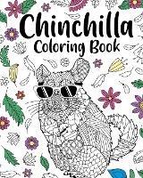 Chinchilla Coloring Book: Zentangle Coloring Books for Adult, Floral Mandala Coloring Pages - Paperland - cover