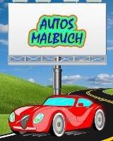 Autos Malbuch: Bestes Autos-Malbuch - Dane Grunn - cover