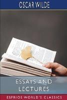 Essays and Lectures (Esprios Classics) - Oscar Wilde - cover