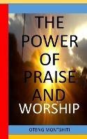 The Power of Praise and Worship