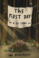 The First Day: A CC story