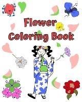 Flower coloring book: Easy and relaxing coloring pages, ideal for stress relief and relaxation. - Maryan Ben Kim - cover