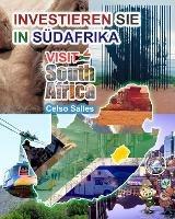 INVESTIEREN SIE IN SUEDAFRIKA - VISIT SOUTH AFRICA - Celso Salles: Investieren Sie in die Afrika-Sammlung - Celso Salles - cover