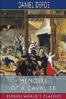 Memoirs of a Cavalier (Esprios Classics) - Daniel Defoe - cover