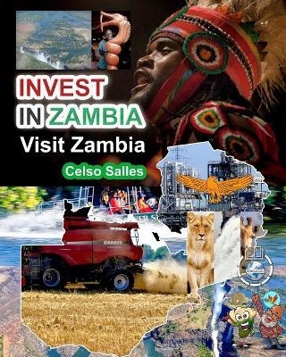 INVEST IN ZAMBIA - Visit Zambia - Celso Salles: Invest in Africa Collection - Celso Salles - cover