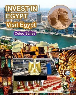 INVEST IN EGYPT - Visit Egypt - Celso Salles: Invest in Africa Collection - Celso Salles - cover