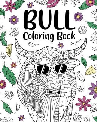 Bull Coloring Book: Adult Crafts & Hobbies Coloring Books, Bull Lover Gift, Floral Mandala Coloring - Paperland - cover