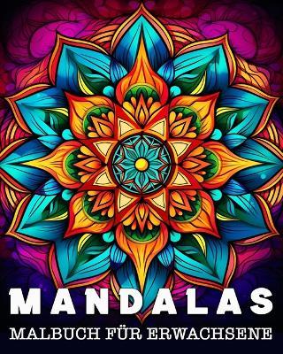 Mandalas für Erwachsene: 50 schöne Motive zum Stressabbau und Entspannung - Lea Schöning Bb - cover