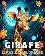 Girafe Livre de coloriage: Belles Images à Colorier pour se Détendre
